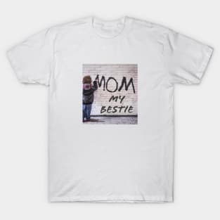 Mum My Bestie T-Shirt